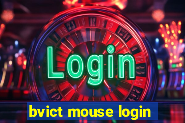 bvict mouse login